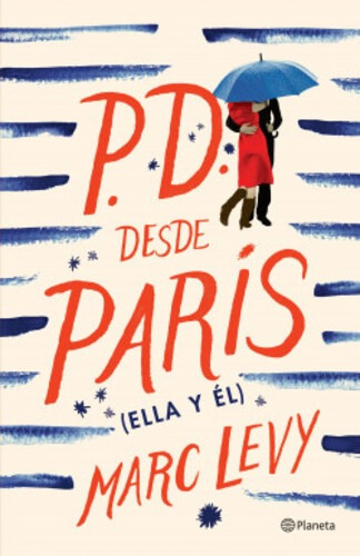 P.d. Desde París (ella Y Él) - Marc Levy