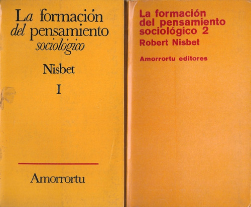 La Formación Del Pensamiento Sociológico 2 Tomos / Nisbet