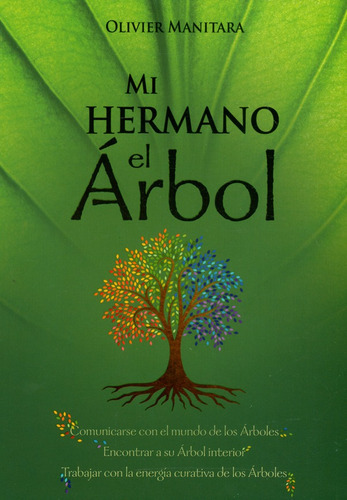 Mi hermano el árbol, de Olivier Manitaria. Editorial Distribuciones Dipon, tapa blanda, edición 2019 en español