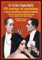Comprar Mi Amigo El Asesino Y Otros Diecinueve Relatos Ineditos - Ar
