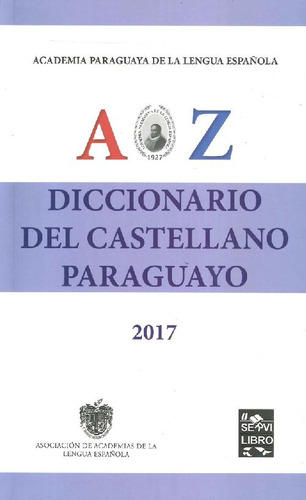 Libro Diccionario Del Castellano Paraguayo De Academia Parag