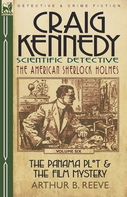 Libro Craig Kennedy-scientific Detective: Volume 6-the Pa...