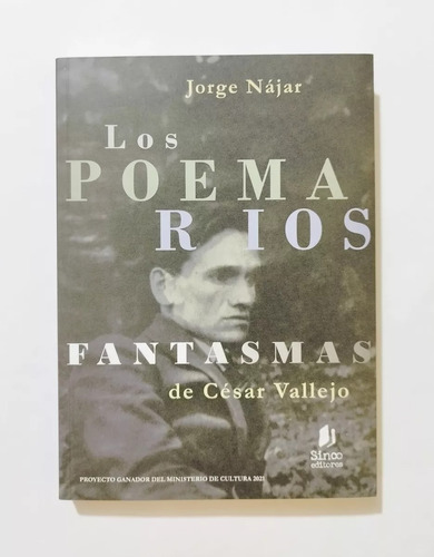 Los Poemarios Fantasmas De César Vallejo - Jorge Nájar