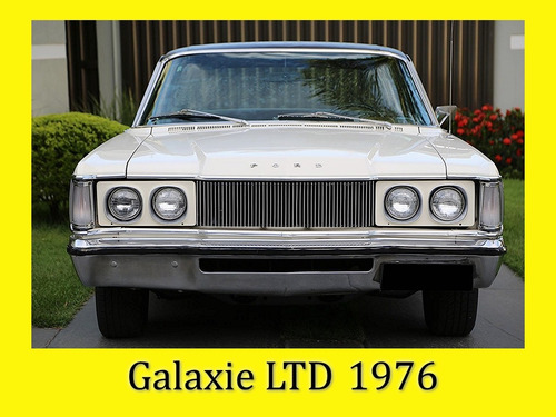 Galaxie Ltd 1976 - Sem Restauro