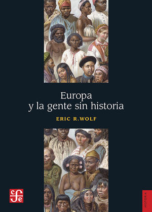 Libro Europa Y La Gente Sin Historia Nvo