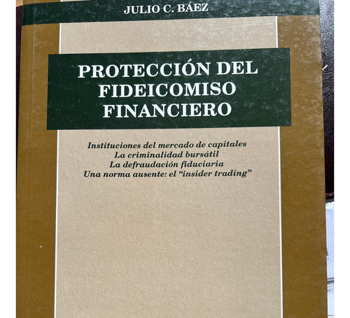 Proteccion Del Fideicomiso Financiero/ Dr. Baez