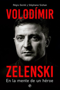 Libro Volodímir Zelenski. En La Mente De Un Héroede Genté R