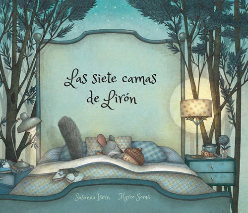 Libro: Las Siete Camas De Lirón. Isern, Susanna. Nubeocho