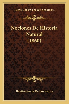 Libro Nociones De Historia Natural (1860) - De Los Santos...