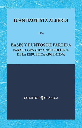 Bases Y Puntos De Partida Para La Organización Política De L