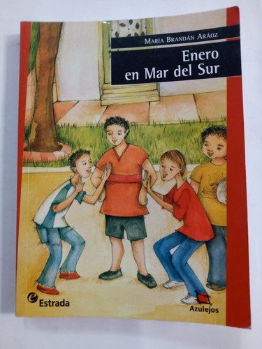 Enero En Mar Del Sur - María Brandán Aráoz - Estrada