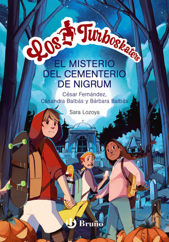 Libro Los Turboskaters, 2. La Leyenda Del Cementerio De Nigr