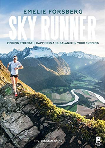 Sky Runner: Finding Strength, And Balance In Your Running, De Forsberg, Emelie. Editorial Blue Star Press, Tapa Blanda En Inglés