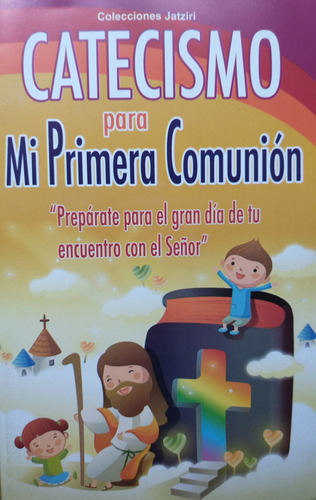 Rezos Y Oraciones / Catecismo Pa Primera Comunión - 3 Libros