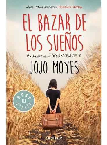 El Bazar De Los Sueños - Jojo Moyes - Editorial Debolsillo