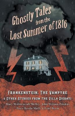 Libro Ghostly Tales From The Lost Summer Of 1816 - Franke...