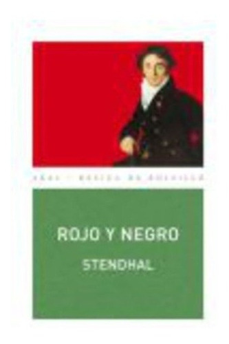 Rojo Y Negro - Stendhal, De Stendhal. Editorial Akal En Español