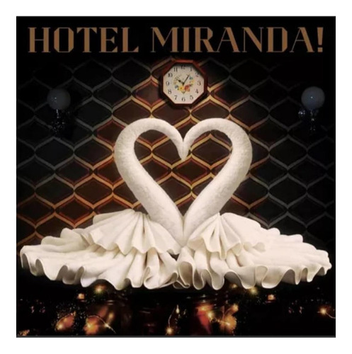 Miranda - Hotel Miranda |  Vinilo 