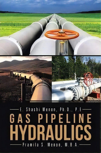 Gas Pipeline Hydraulics, De Shashi Menon. Editorial Trafford Publishing, Tapa Blanda En Inglés