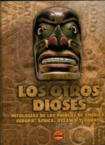 Los Otros Dioses - J G Noguin - Libro Infantil 