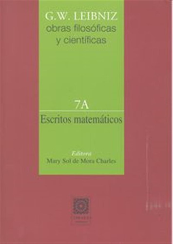 Escritos Matematicos 7a Obras Filosoficas Y Cientificas - Le