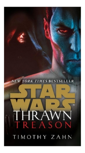 Thrawn: Treason (star Wars) - Timothy Zahn. Eb4
