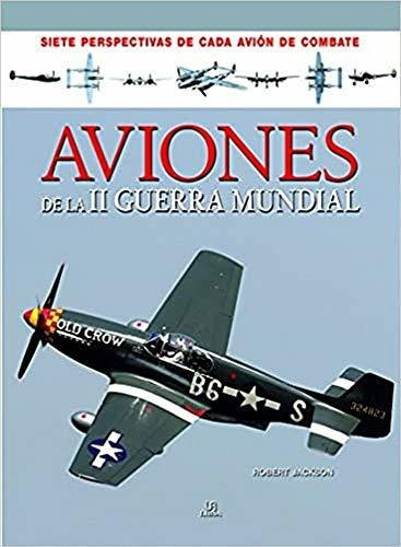 Libro Aviones De La Segunda Guerra Mundial De Rober  Iuqyes