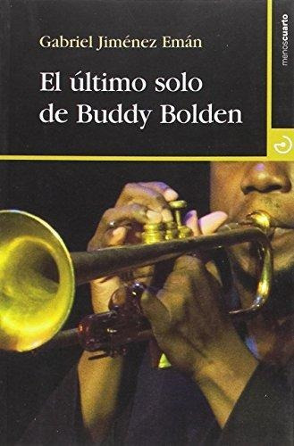 Ultimo Solo De Buddy Bolden, El Menos4.