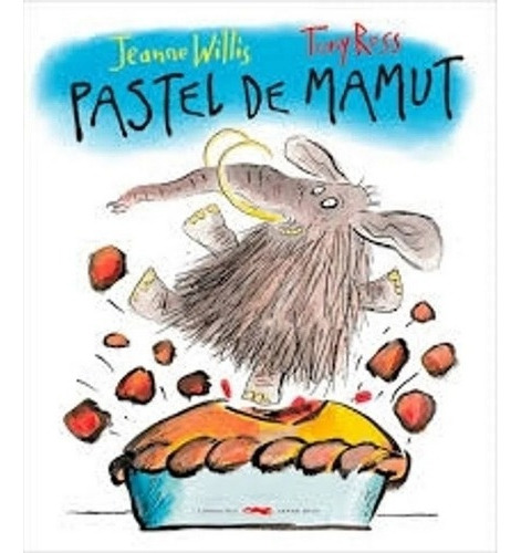 Pastel De Mamut - Tony Ross