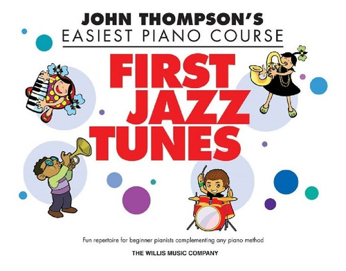 Easiest Piano Course: First Jazz Tunes