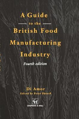 Libro Guide To The British Food Manufacturing Industry - ...