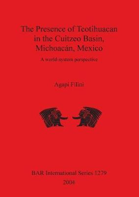 Libro The Presence Of Teotihuacan In The Cuitzeo Basin, M...