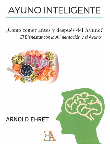 Ayuno Inteligente - Arnold Ehret