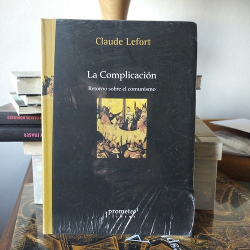 La Complicación - Claude Lefort