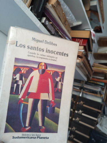 Los Santos Inocentes. - Miguel Delibes. -