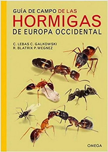 Guía De Campo De Las Hormigas De Europa Occidental