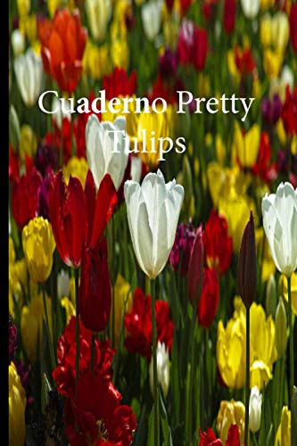 Cuaderno Pretty Tulips: Lleve Un Registro De Todas Sus Activ