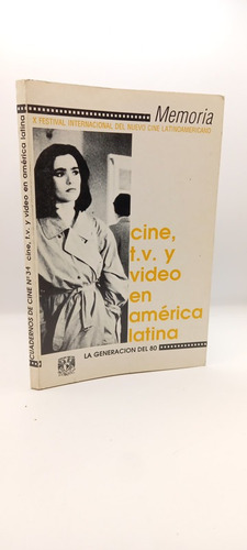 Cine,t.v. Y Video En America Latina La Generacion Del 80