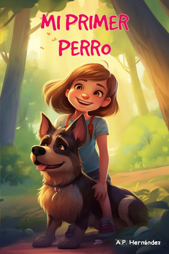 Mi Primer Perro: Libro Infantil (6 - 7 Años). ¡timba Lle 