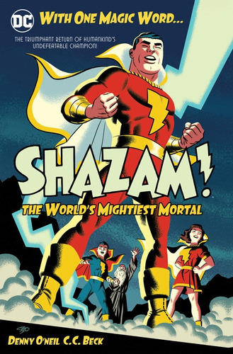 Shazam The World's Mightiest Mortal Hc, De Written By Dennis O'neil, Elliot S! Maggin And E. Nelson Bridwell. Art By C.c. Beck. Serie Shazam, Vol. 1. Editorial Dc, Tapa Dura En Inglés, 2019