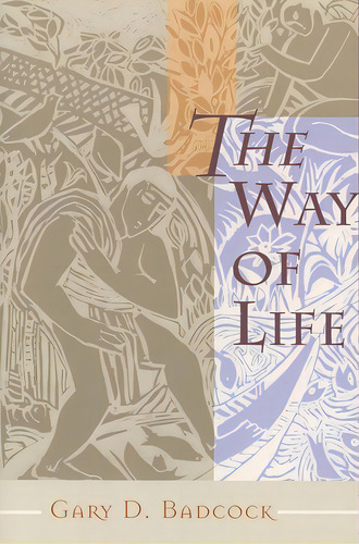 The Way Of Life: A Theology Of Christian Vocation, De Badcock, Gary D.. Editorial William B Eerdmans Pub Co, Tapa Blanda En Inglés