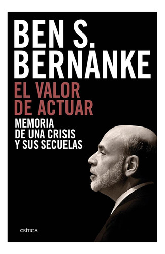 Libro: El Valor De Actuar: Memoria De Una Crisis Y Sus Secue