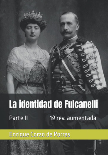 Libro: La Identidad Fulcanelli: Parte Ii (spanish Edition