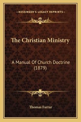 Libro The Christian Ministry: A Manual Of Church Doctrine...