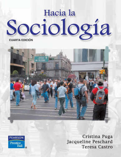 Hacia La Sociología 4.° Edición Puga - Peschard - Castro
