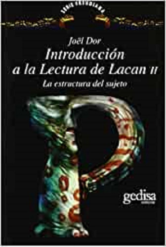 Introducción A La Lectura De Lacan Ii - Joel Dor - Gd