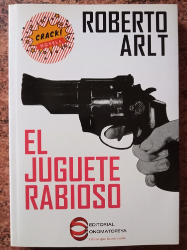 Libro El Juguete Rabioso - Roberto Arlt