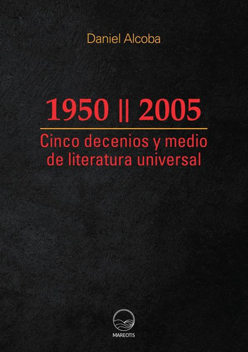 Cinco Decenios Y Medio De Literatura Universal