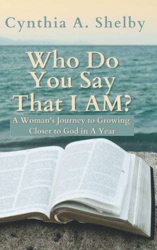Libro: Who Do You Say That I Am?: A Woman S Journey To Grow