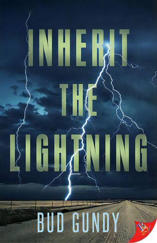 Inherit The Lightning, De Gundy, Bud. Editorial Bold Strokes Books, Tapa Blanda En Inglés